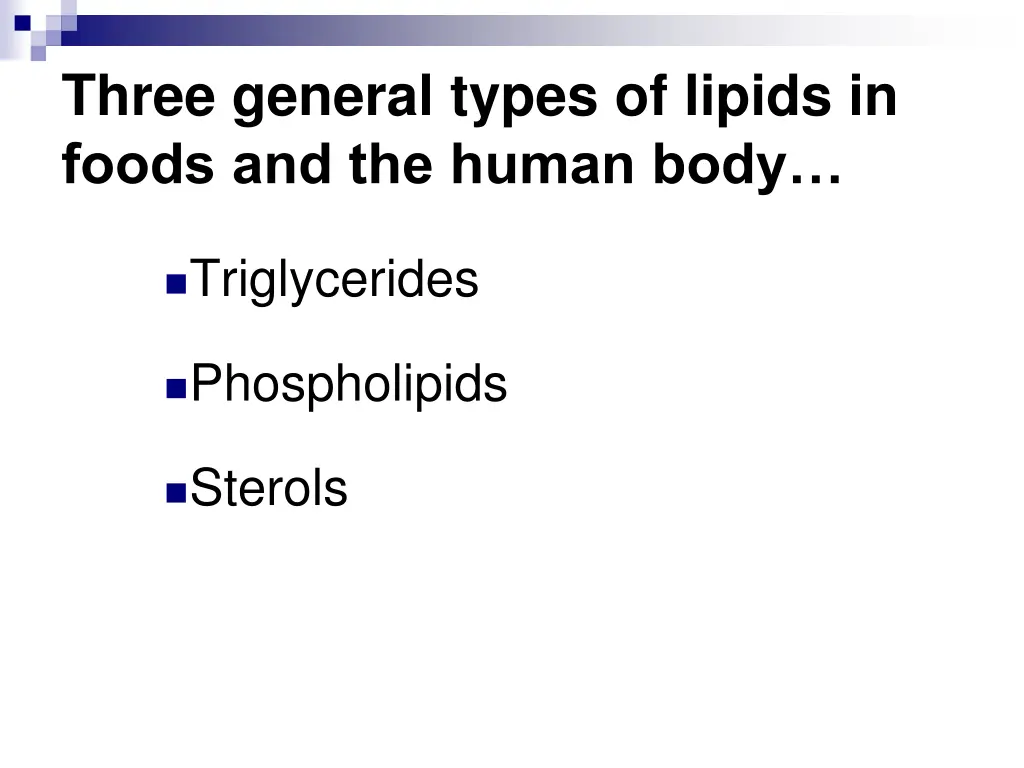 three general types of lipids in foods