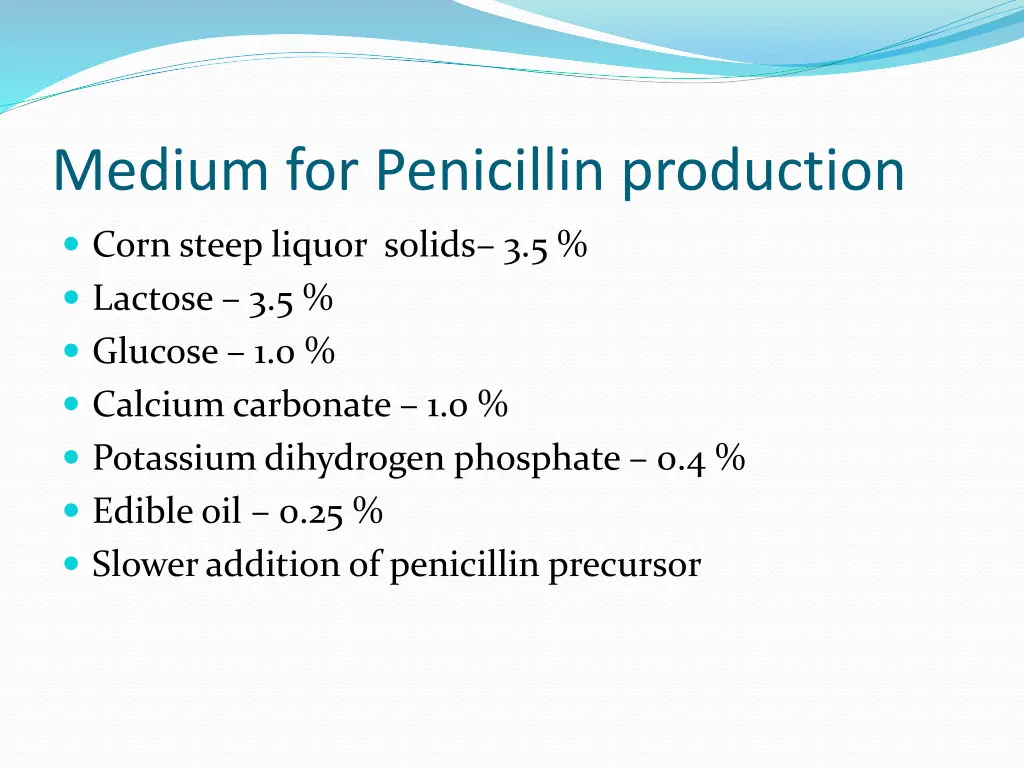 medium for penicillin production