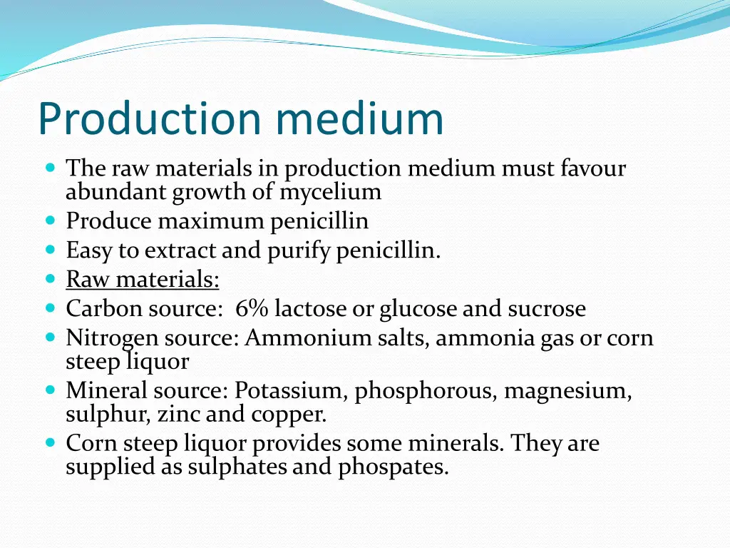 production medium the raw materials in production