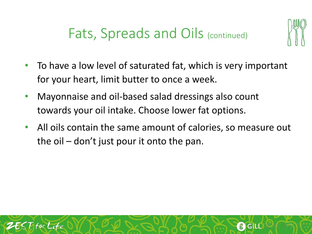 fats spreads and oils continued