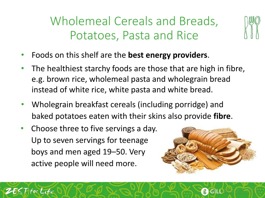 wholemeal cereals and breads potatoes pasta