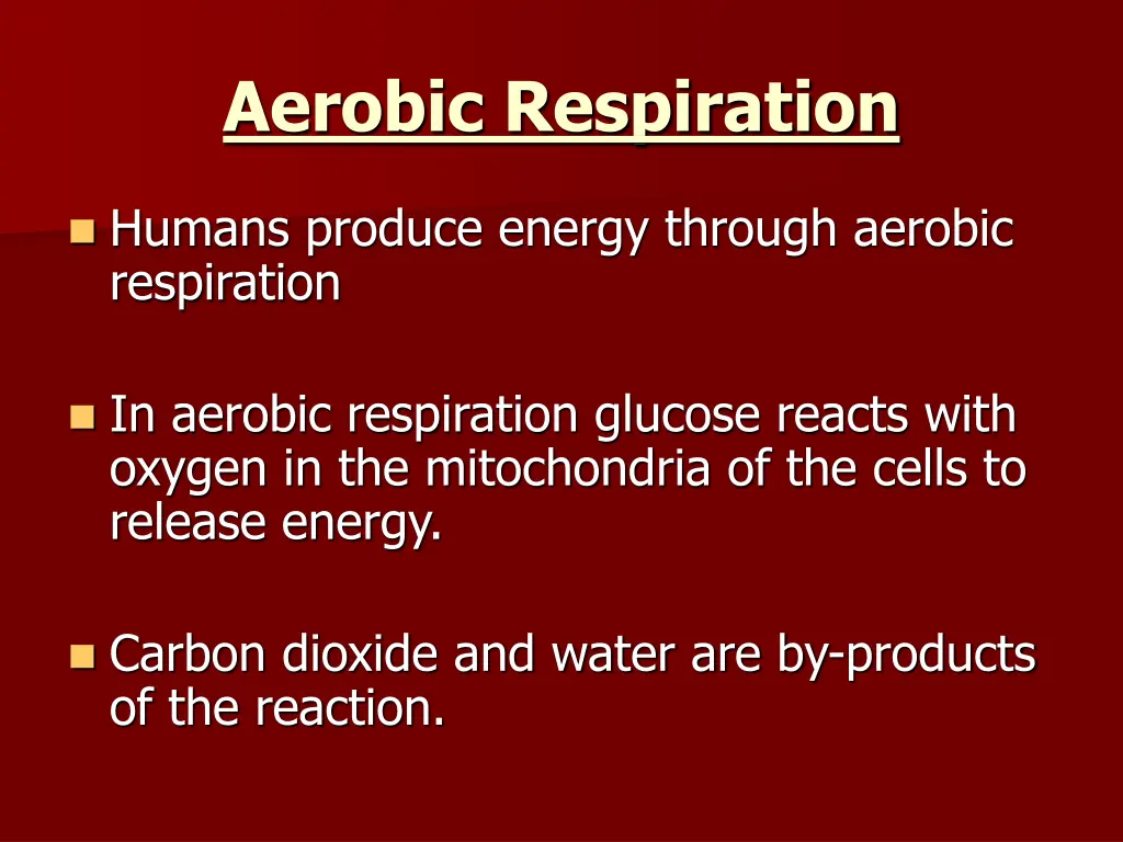 aerobic respiration