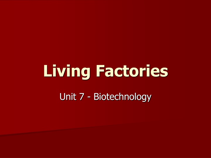 living factories