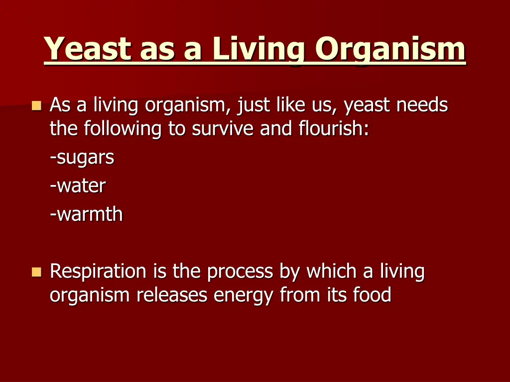 yeast as a living organism