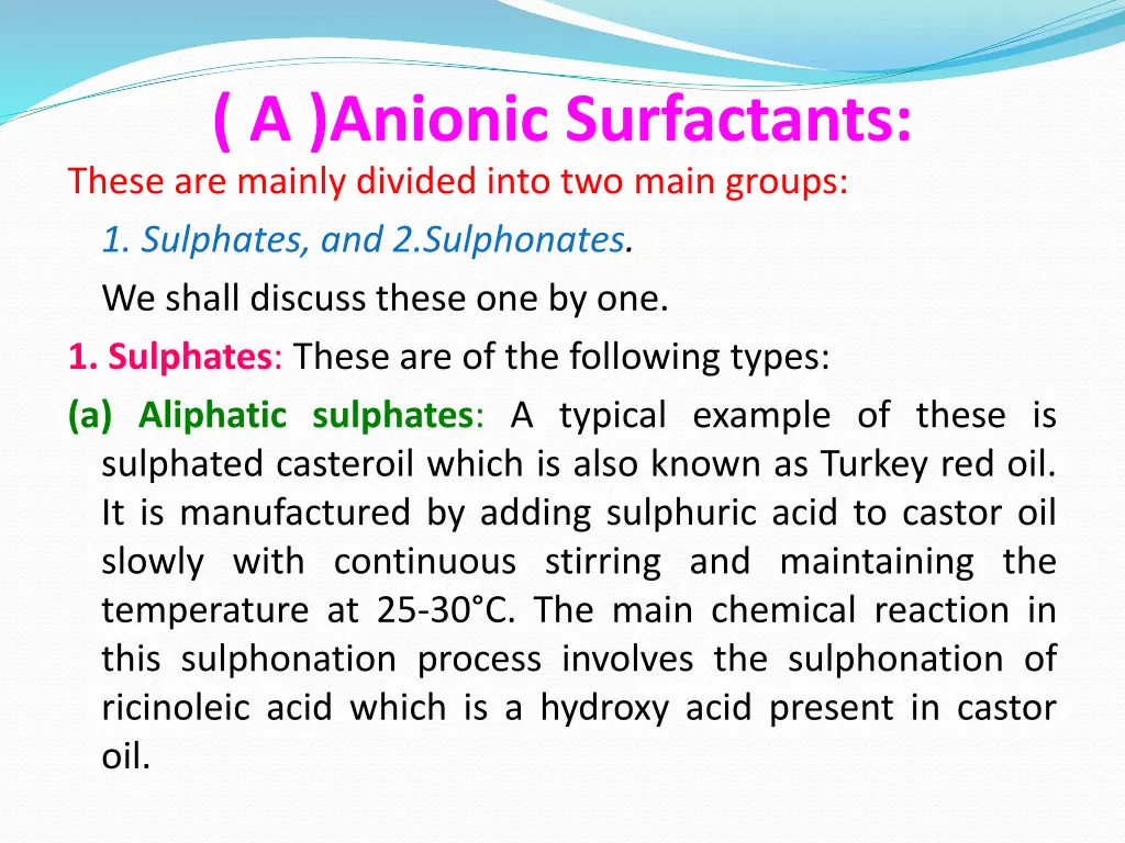 a anionic surfactants these are mainly divided