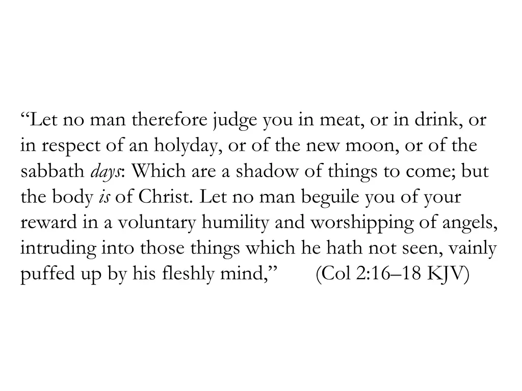 let no man therefore judge you in meat