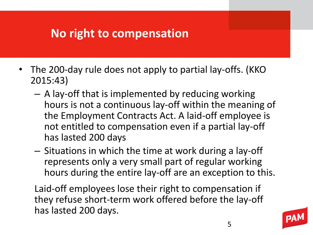 no right to compensation