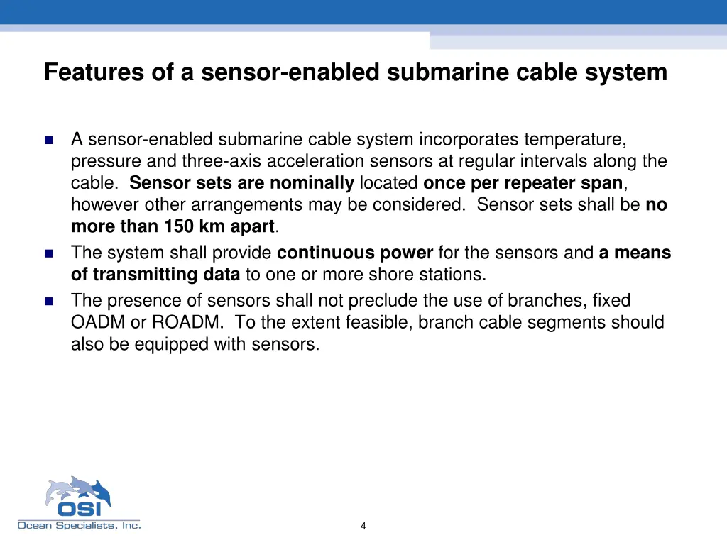 features of a sensor enabled submarine cable