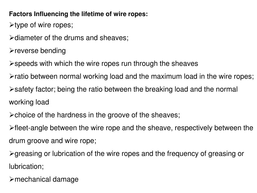 factors influencing the lifetime of wire ropes