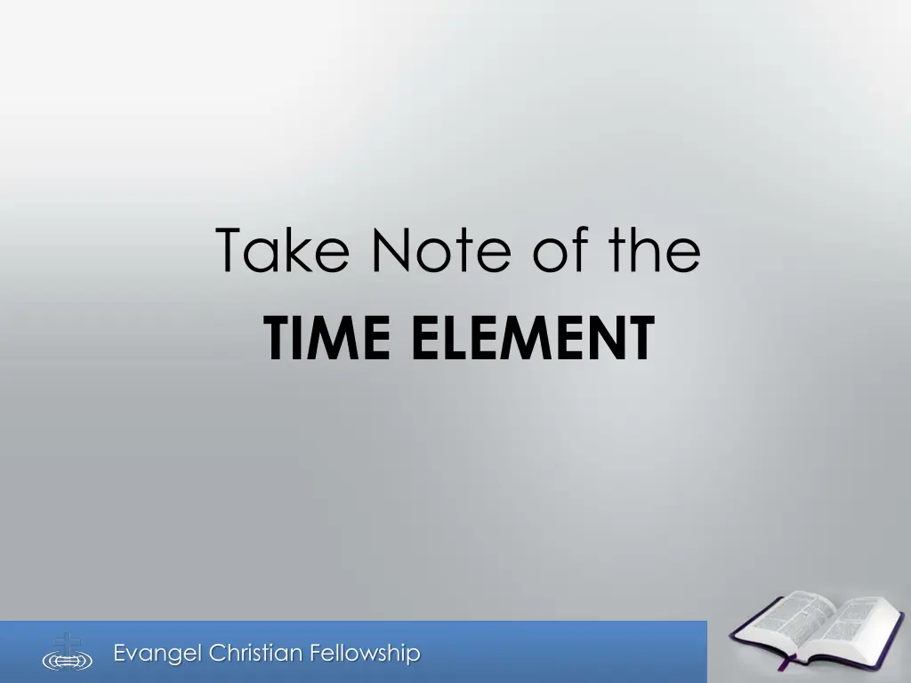 take note of the time element