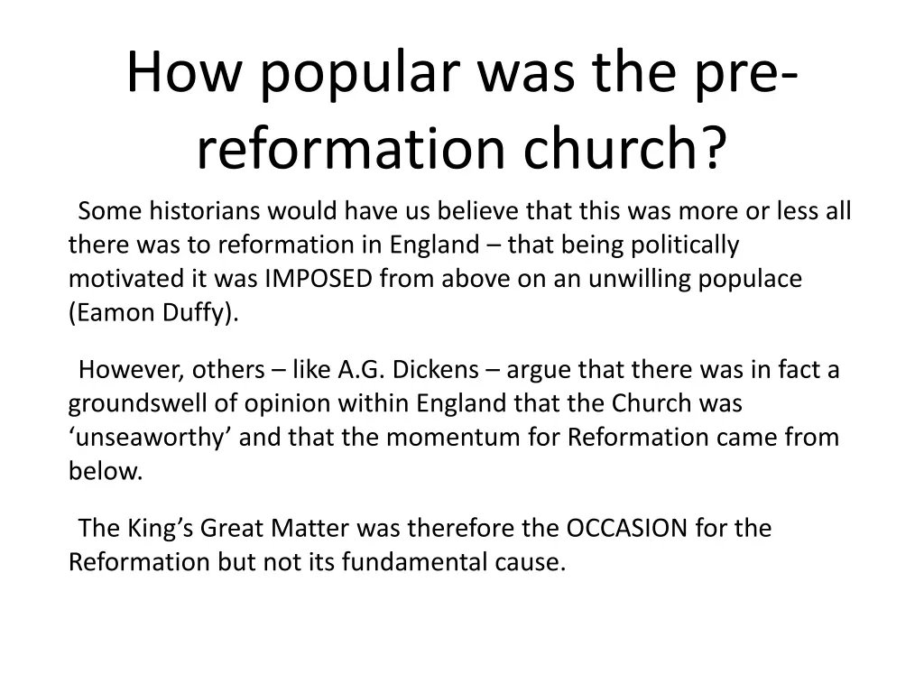 how popular was the pre reformation church some