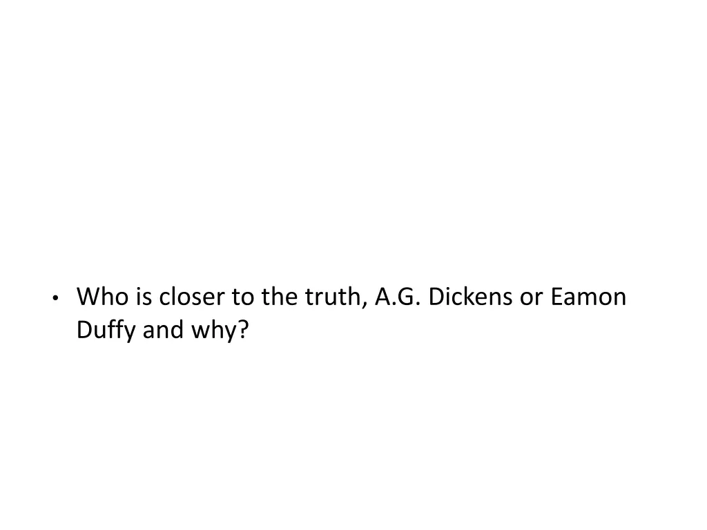 who is closer to the truth a g dickens or eamon