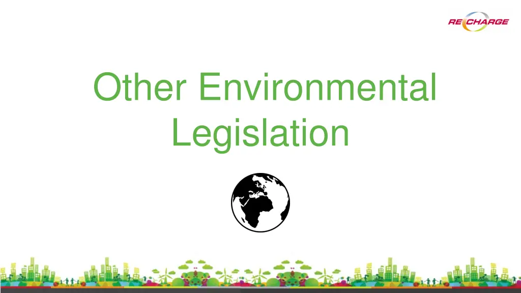 other environmental legislation