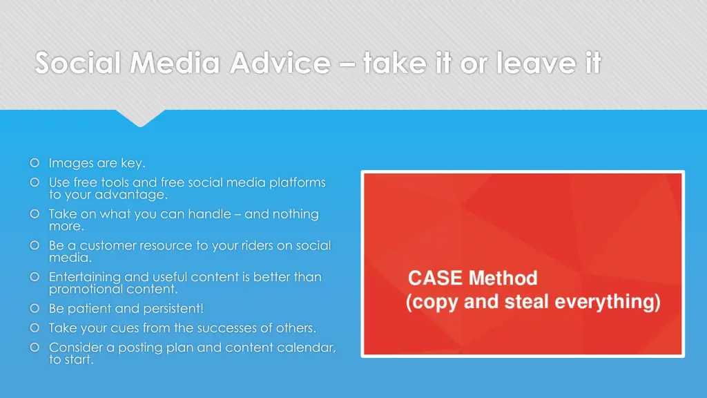 social media advice take it or leave it