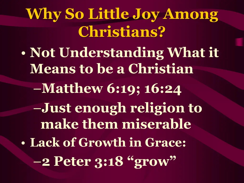 why so little joy among christians