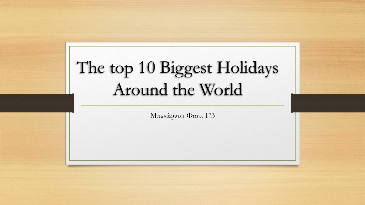 the top 10 biggest holidays around the world