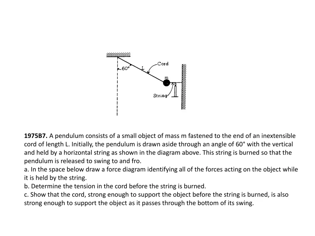 1975b7 a pendulum consists of a small object