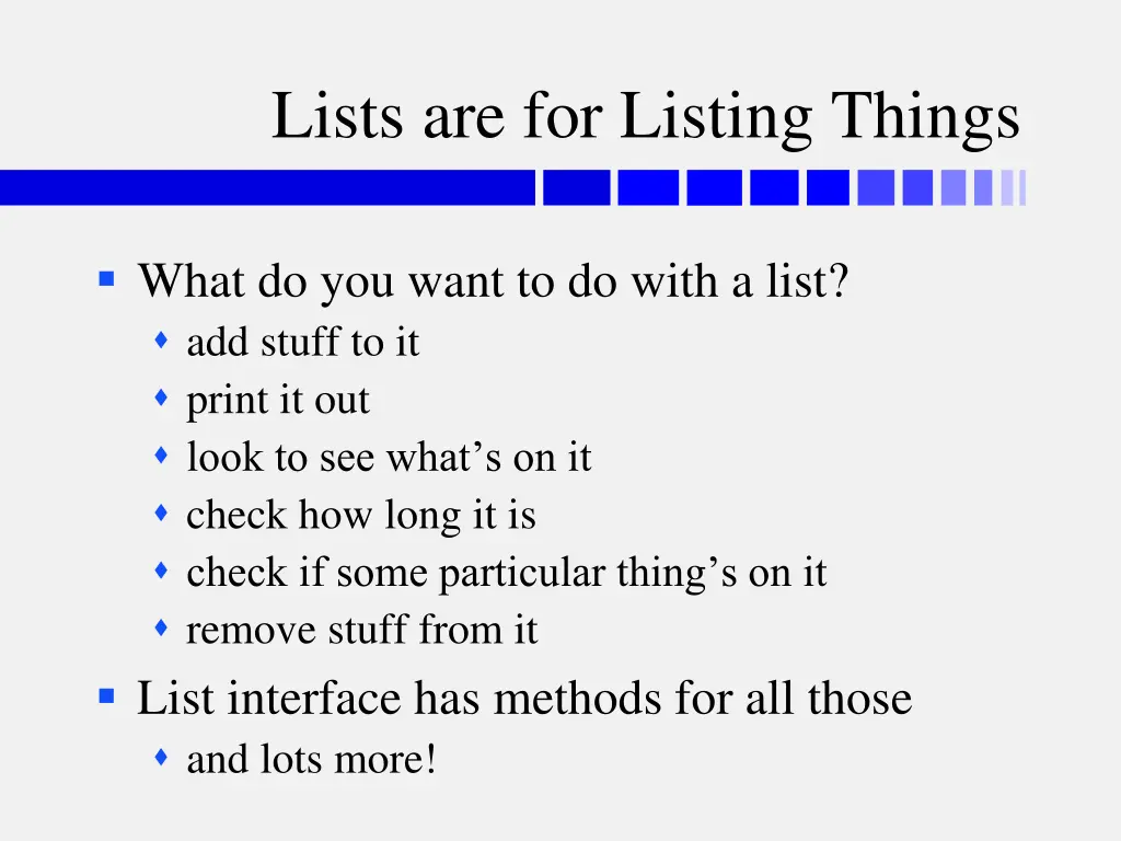 lists are for listing things