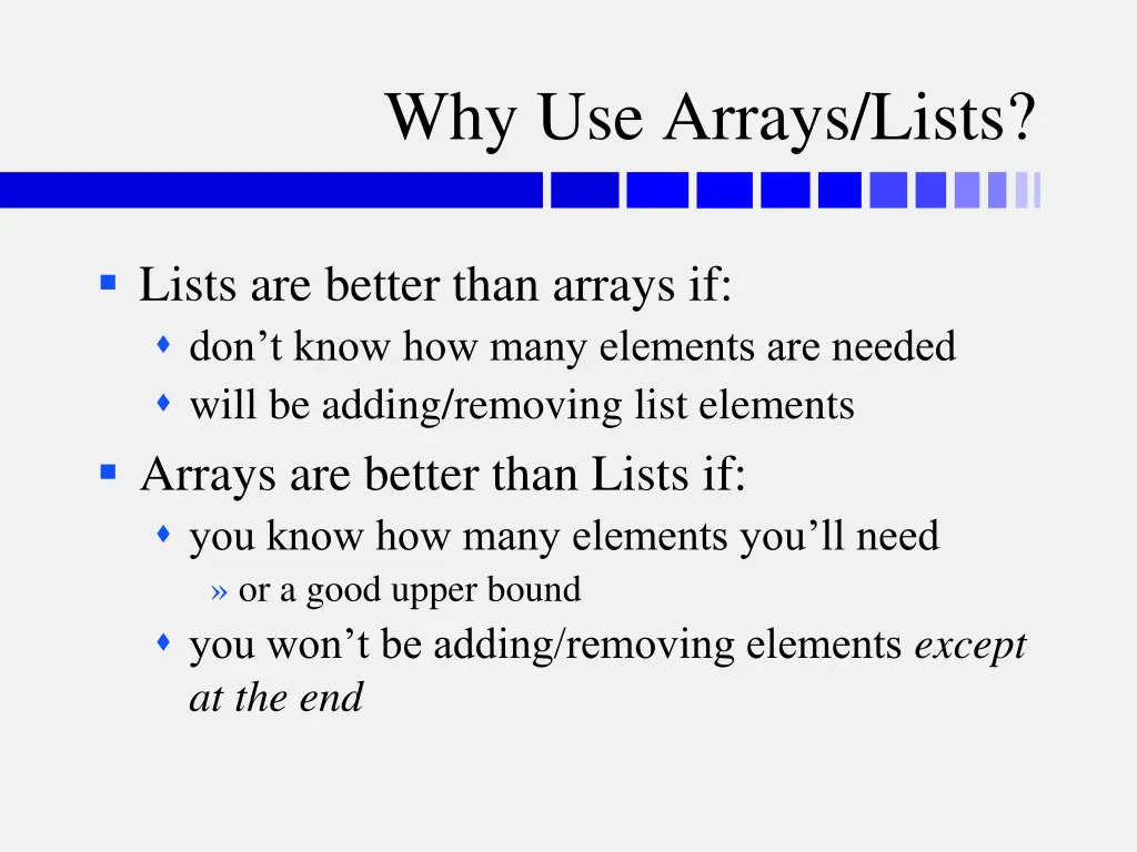 why use arrays lists