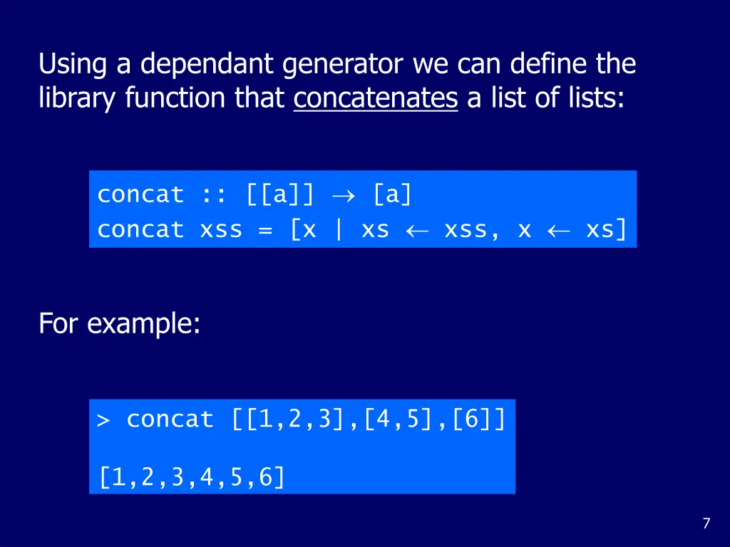 using a dependant generator we can define