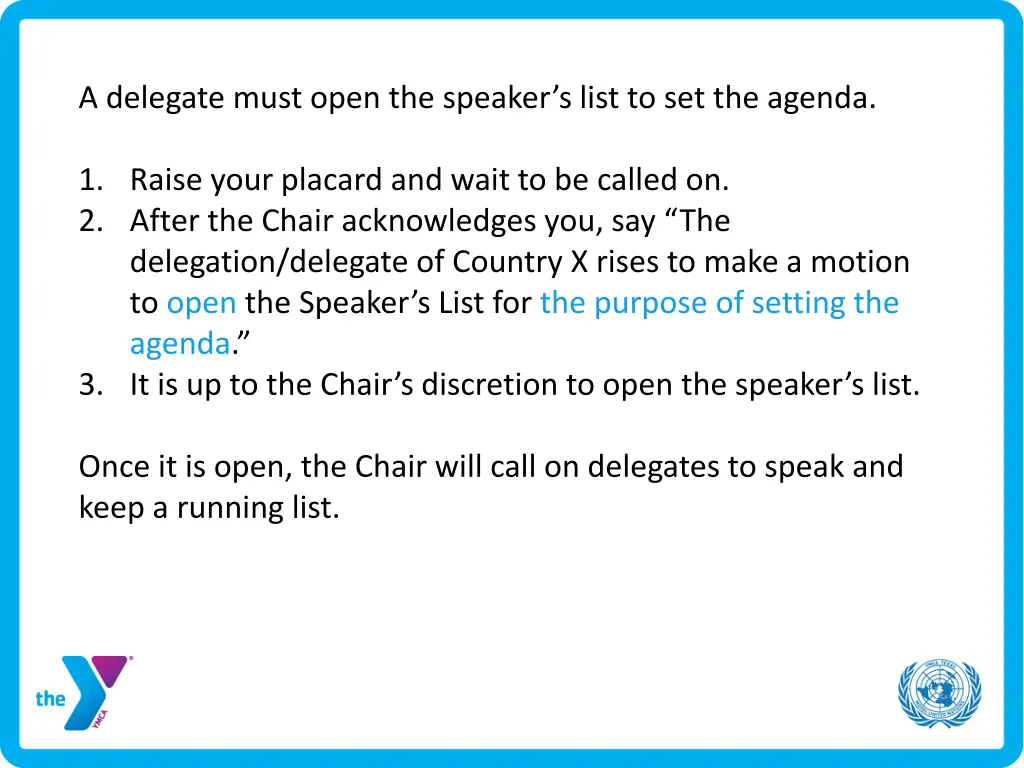 a delegate must open the speaker s list