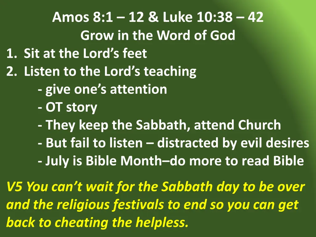 amos 8 1 12 luke 10 38 42 grow in the word 22