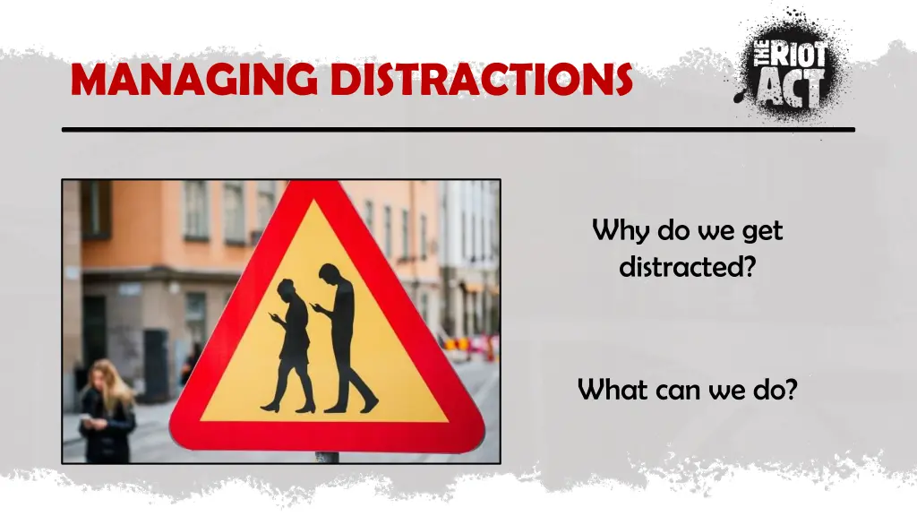 managing distractions 2