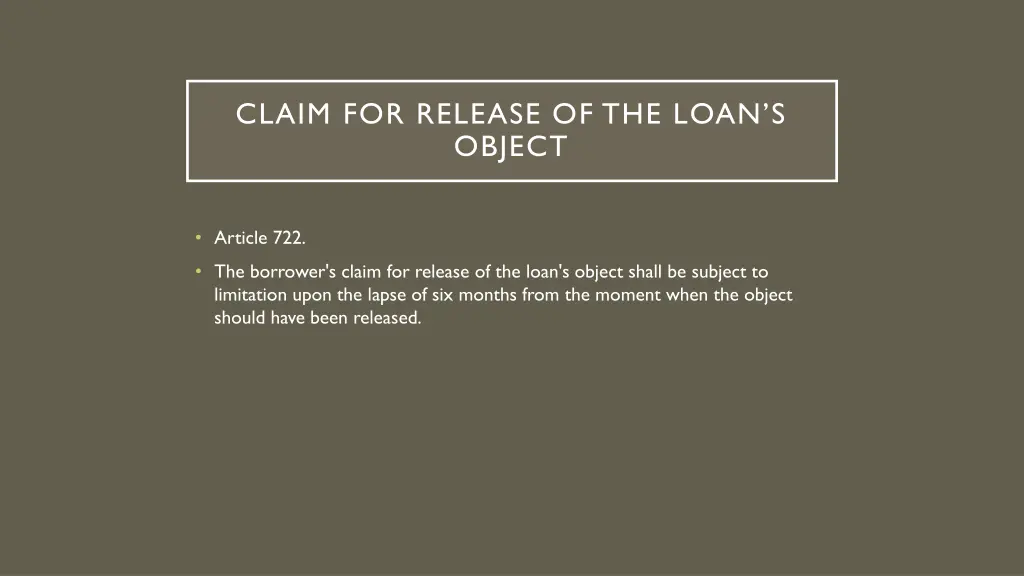 claim for release of the loan s object