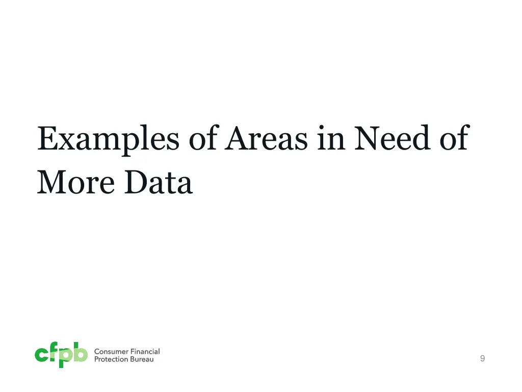 examples of areas in need of more data