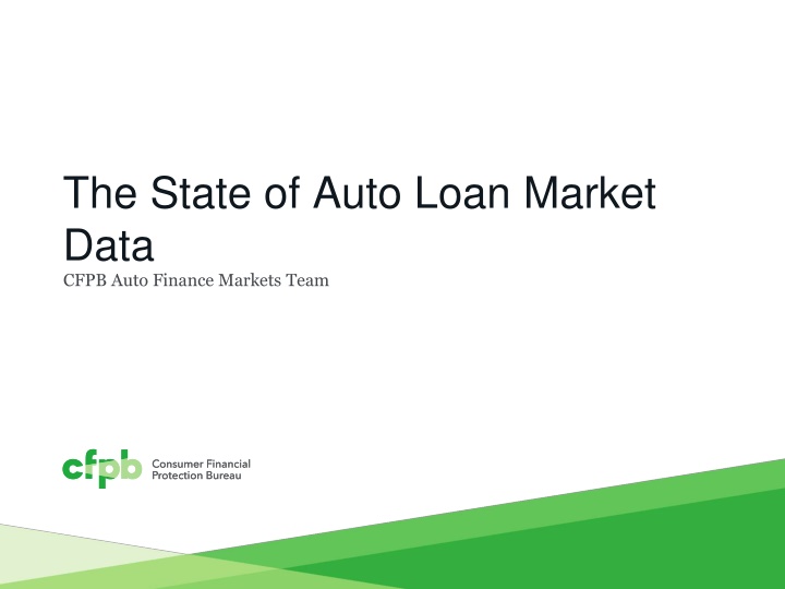 the state of auto loan market data cfpb auto