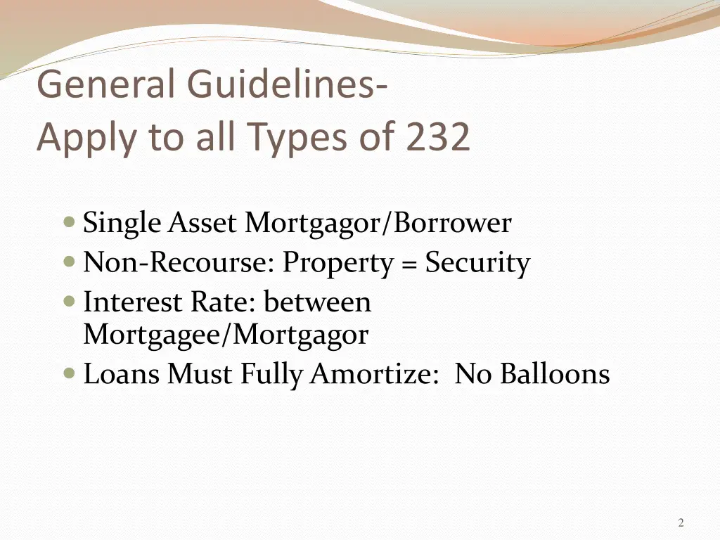 general guidelines apply to all types of 232