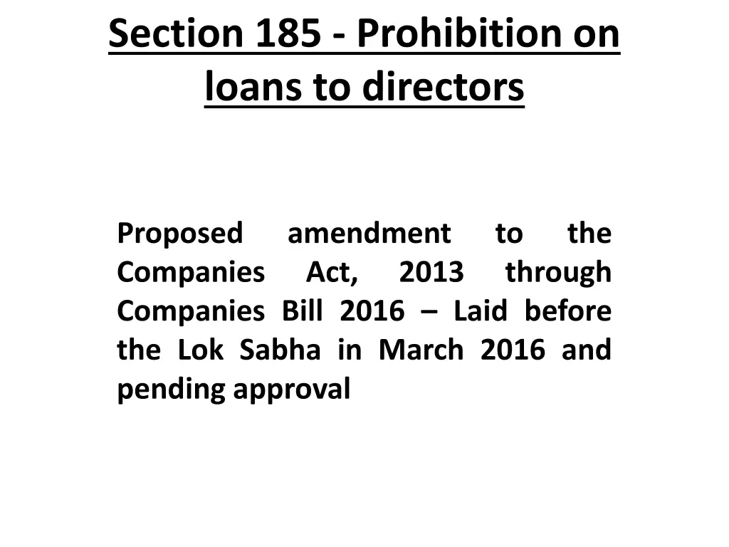 section 185 prohibition on loans to directors 11