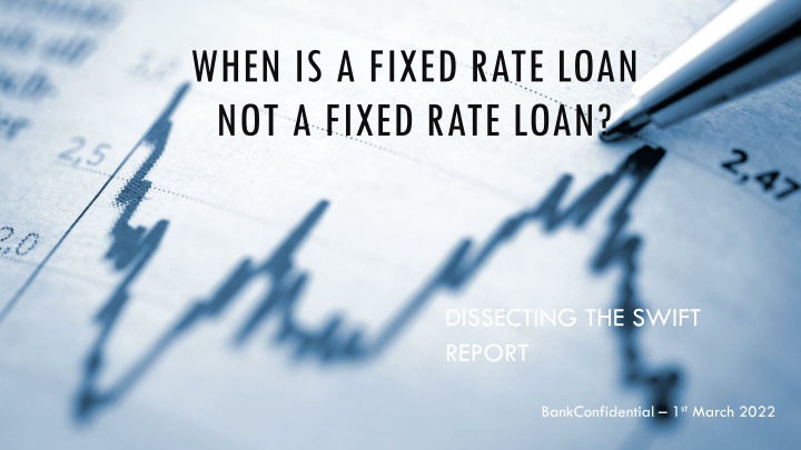 when is a fixed rate loan not a fixed rate loan