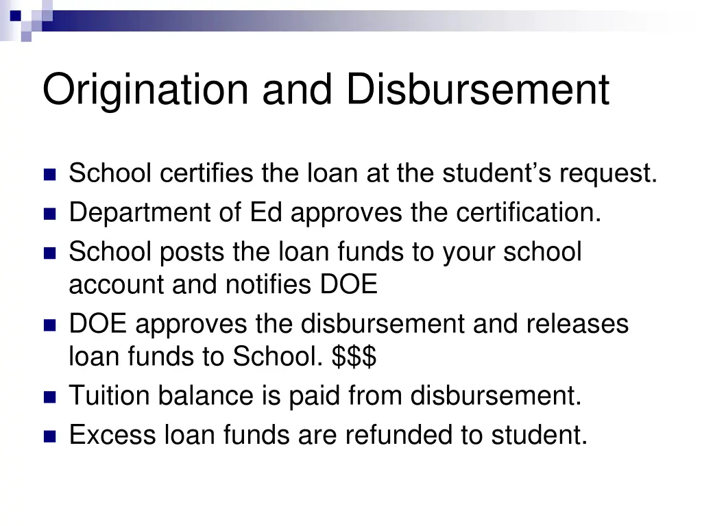 origination and disbursement