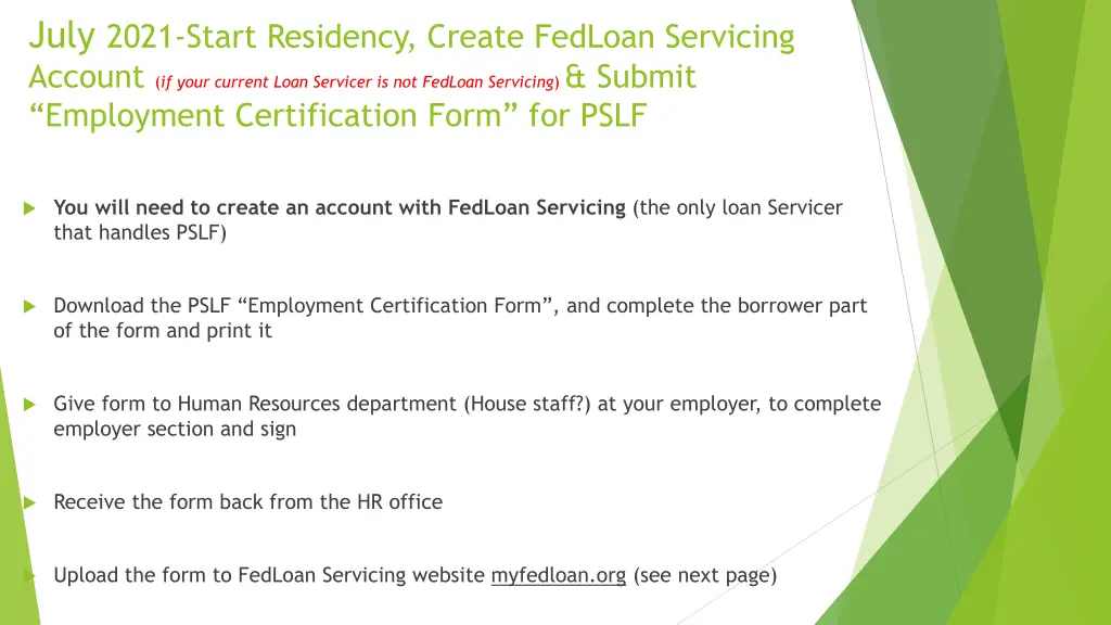 july 2021 start residency create fedloan