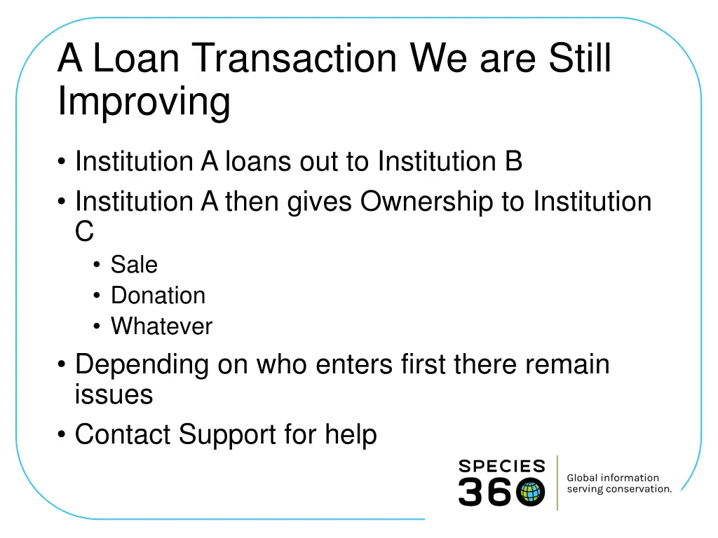 a loan transaction we are still improving