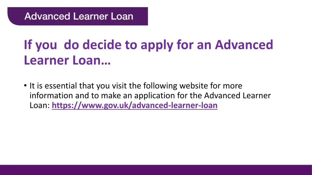 if you do decide to apply for an advanced learner