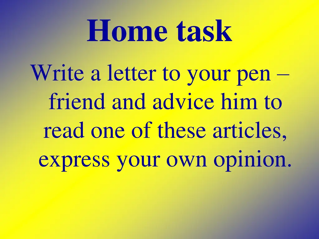 home task write a letter to your pen friend