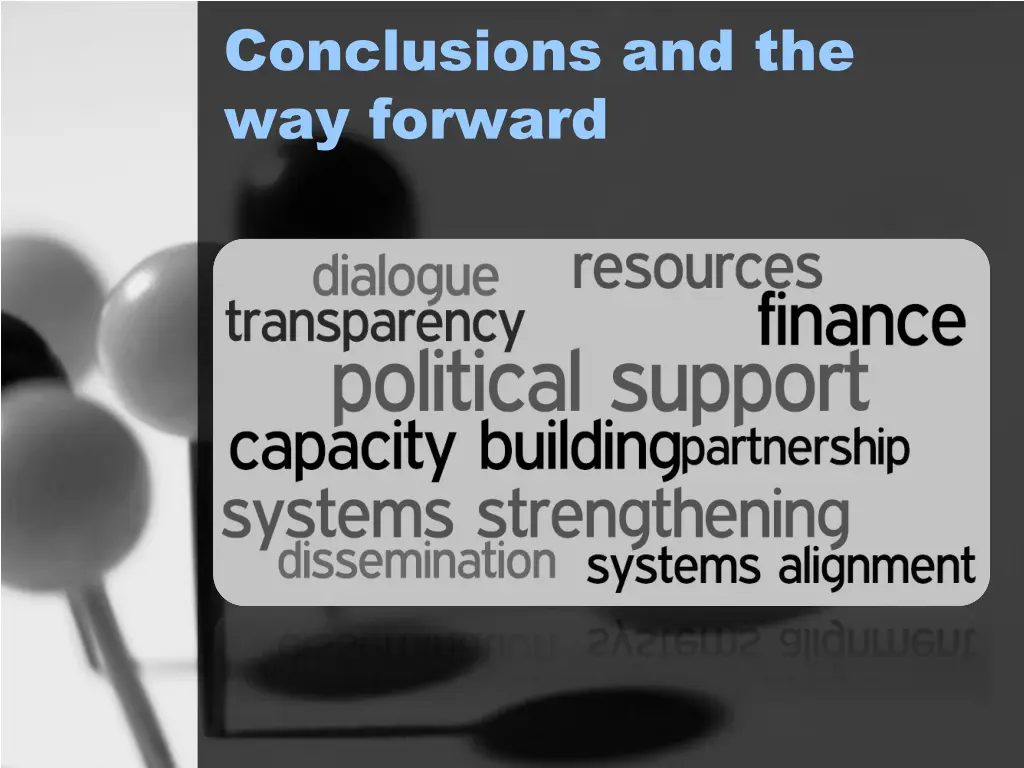 conclusions and the way forward