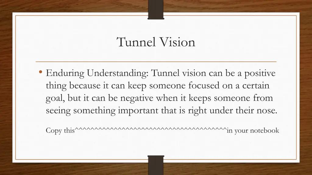 tunnel vision