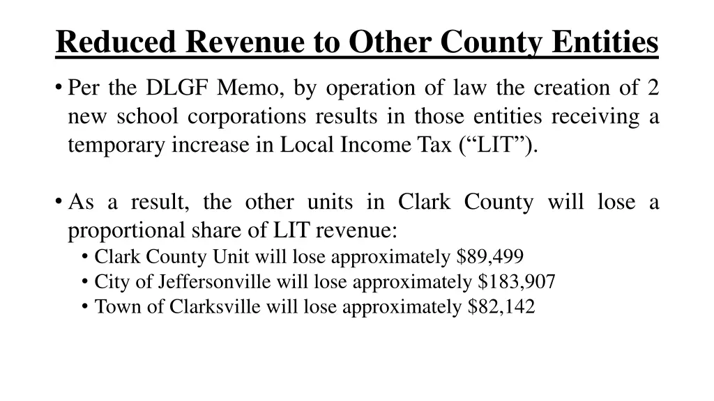 reduced revenue to other county entities