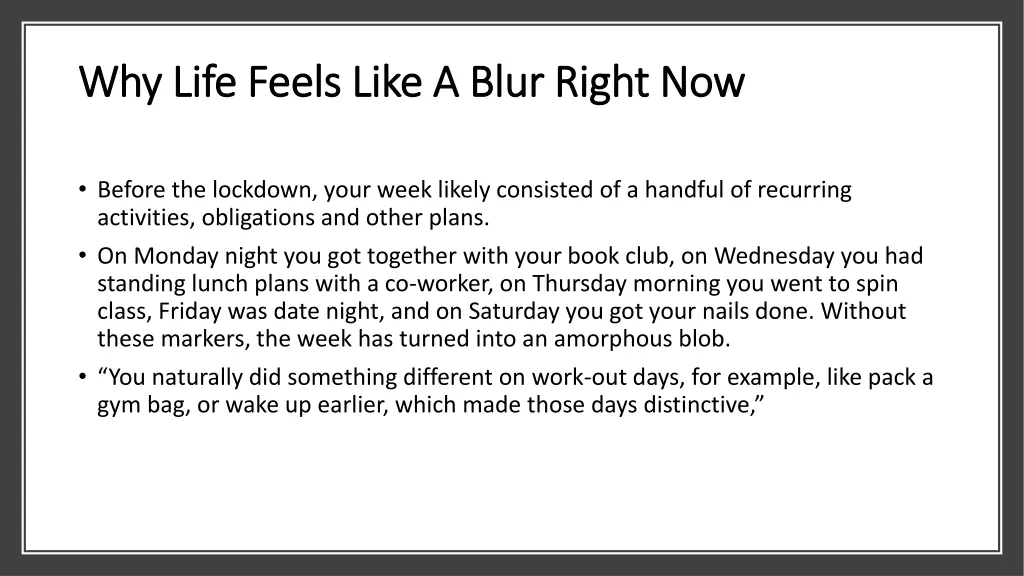 why life feels like a blur right now why life