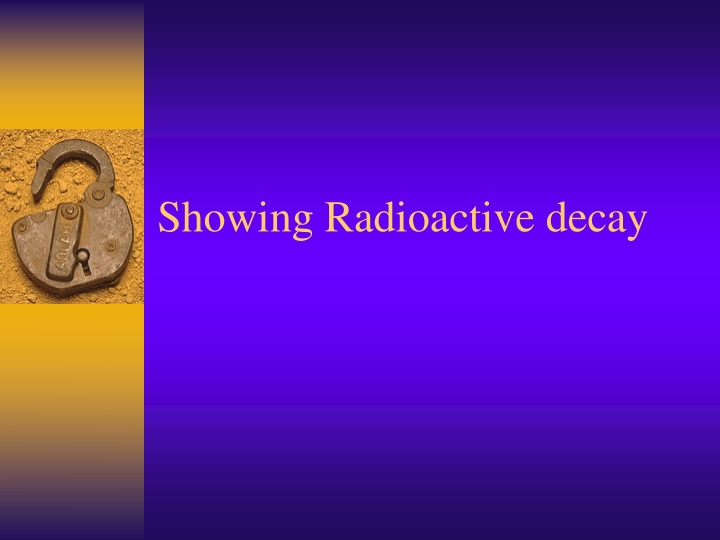 showing radioactive decay