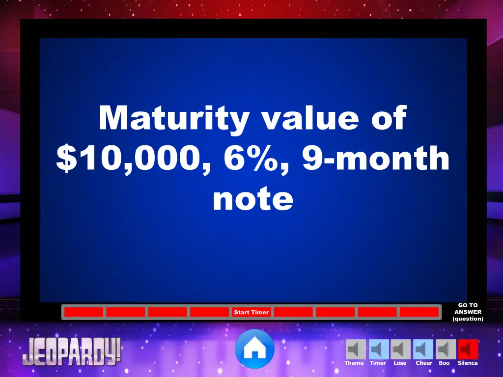 maturity value of 10 000 6 9 month note