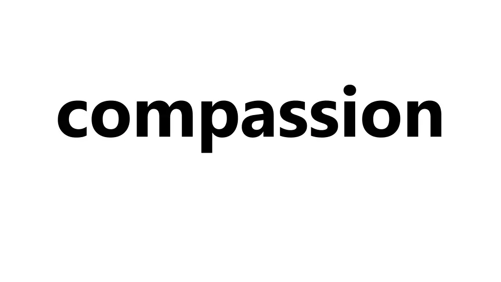 compassion