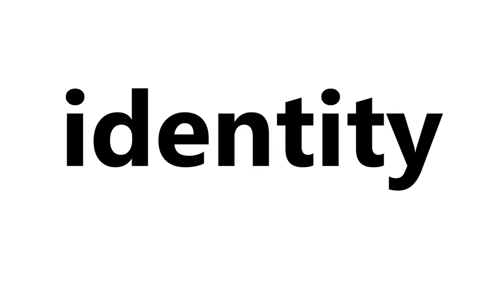 identity