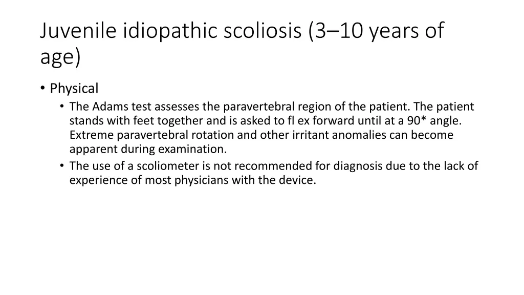 juvenile idiopathic scoliosis 3 10 years of age 2