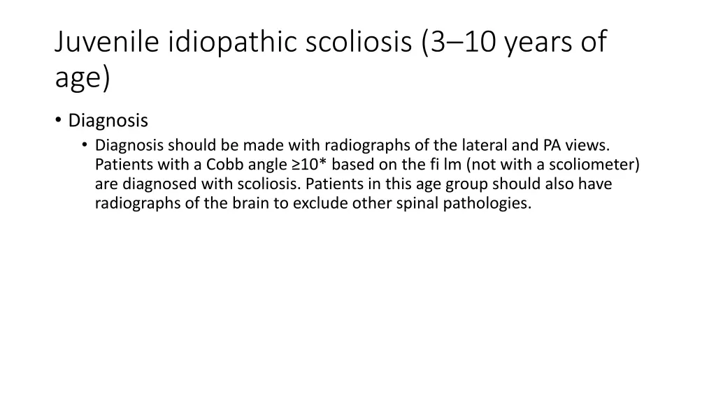 juvenile idiopathic scoliosis 3 10 years of age 3