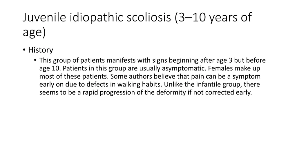 juvenile idiopathic scoliosis 3 10 years of age