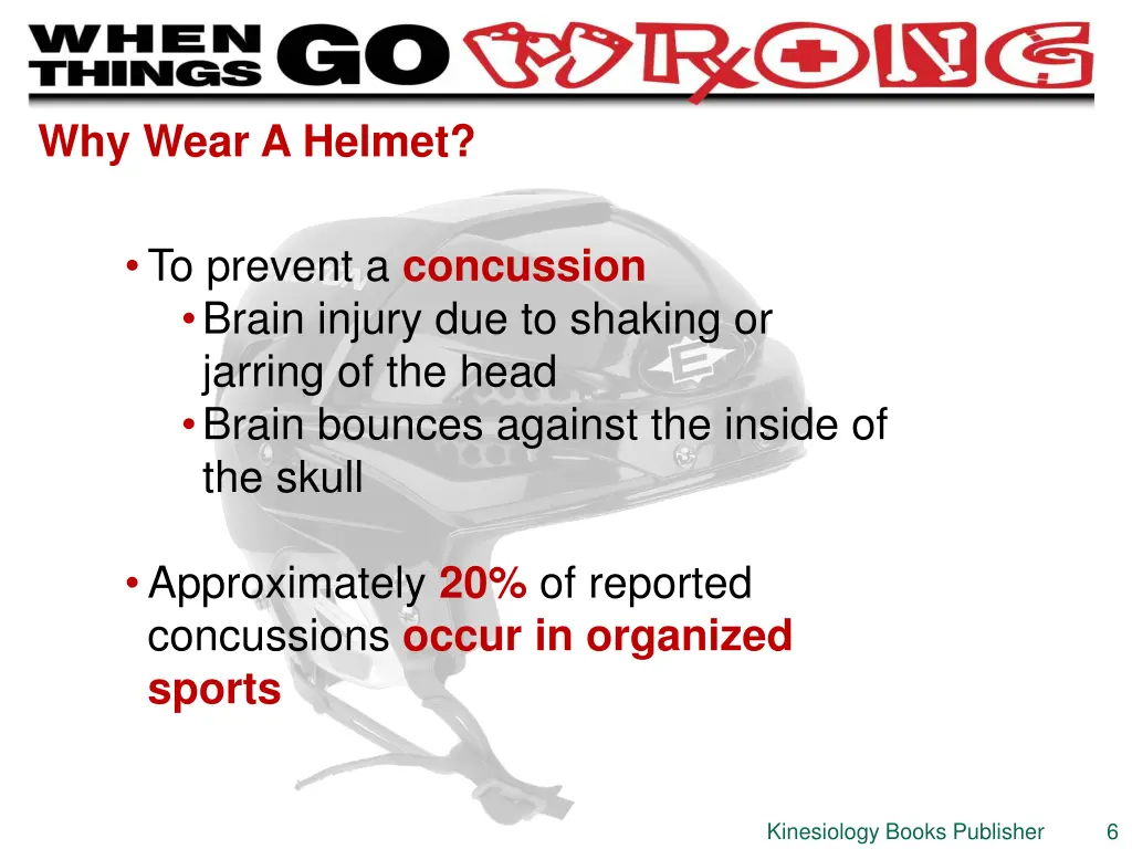 why wear a helmet